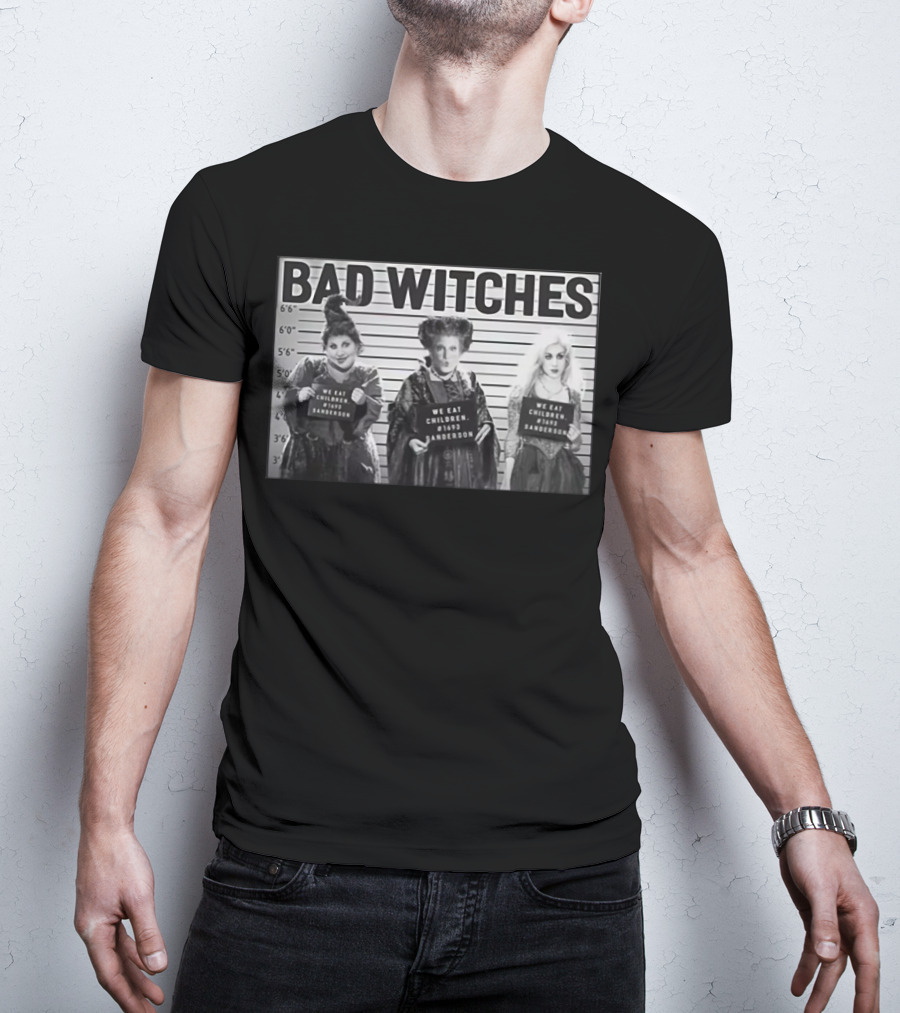 Hocus Pocus Bad Witches Mugshot Halloween Sanderson Sisters We Eat Children 1693 T-Shirt