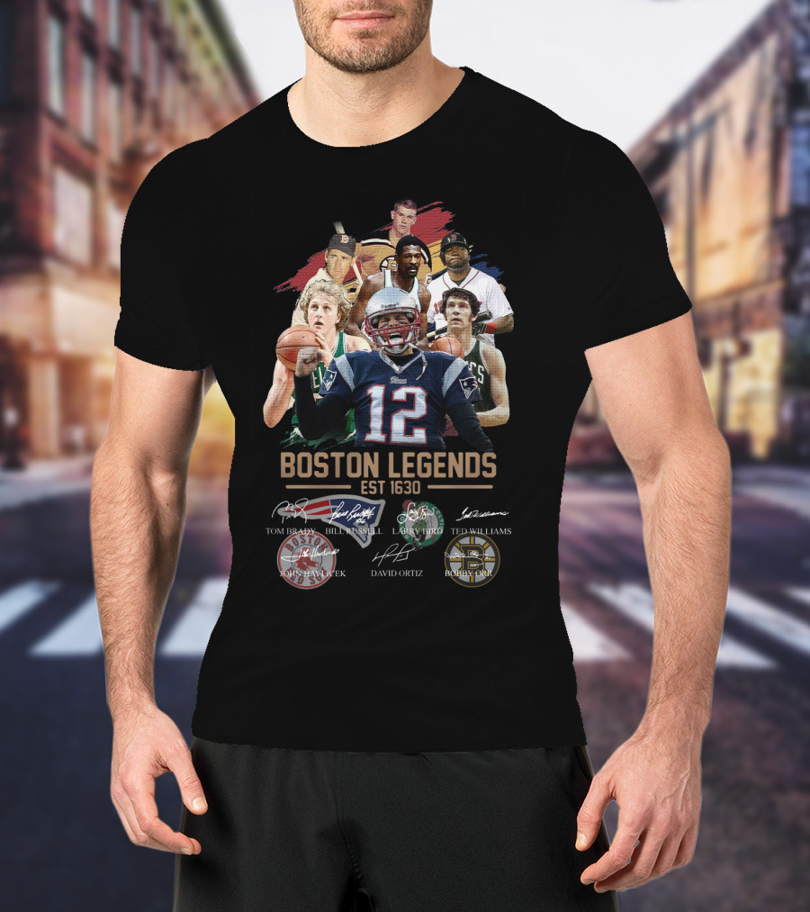 Boston Legends Est 1630 Tom Brady Ted Williams Bill Russell Larry Bird David Ortiz Bobby Orr T-Shirt