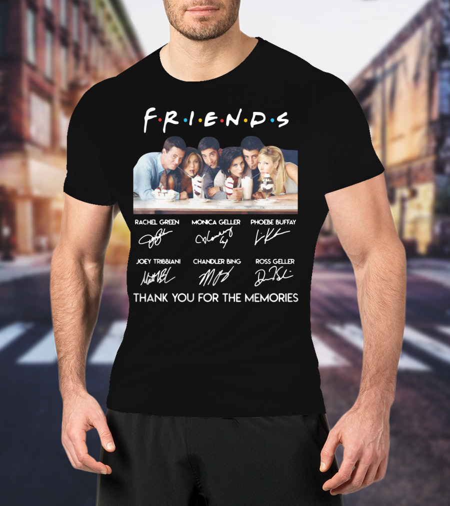 F.r.i.e.n.d.s Characters Signatures Thank You For The Memories T-Shirt