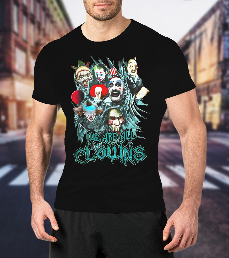 We Are All Clowns IT Joker Captain Spaulding Puppet Saw Horror Icons T-Shirt