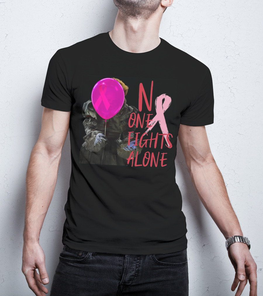Pennywise No One Fights Alone Breast Cancer Awareness Pink Ribbon Balloon T-Shirt