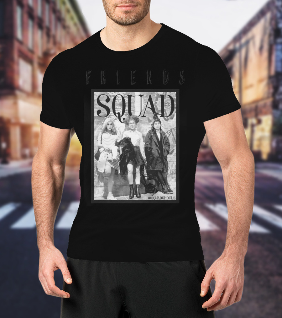Friends Squad #SquadGhouls T-Shirt