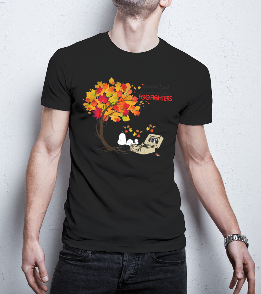 Sometimes I Need To Be Alone And Listen To Foo Fighters Snoopy Autumn Leaves T-Shirt