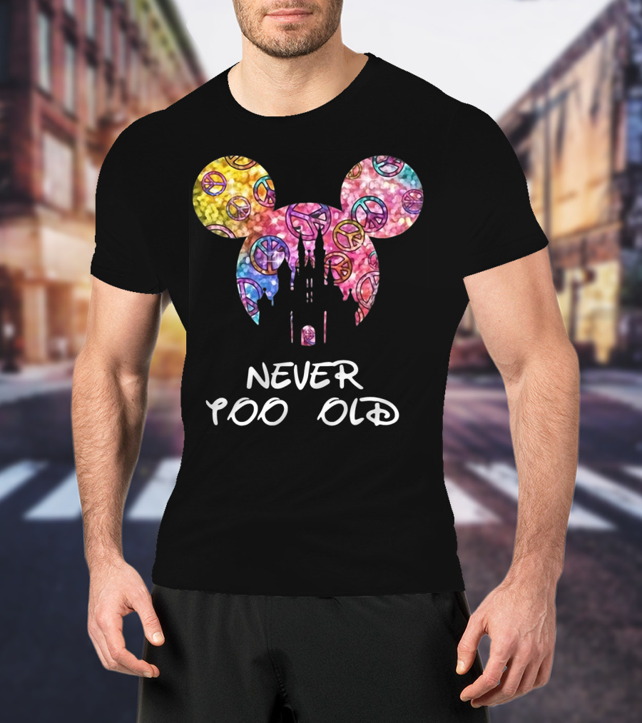 Mickey Never Too Old For Disney Castle Peace Signs T-Shirt