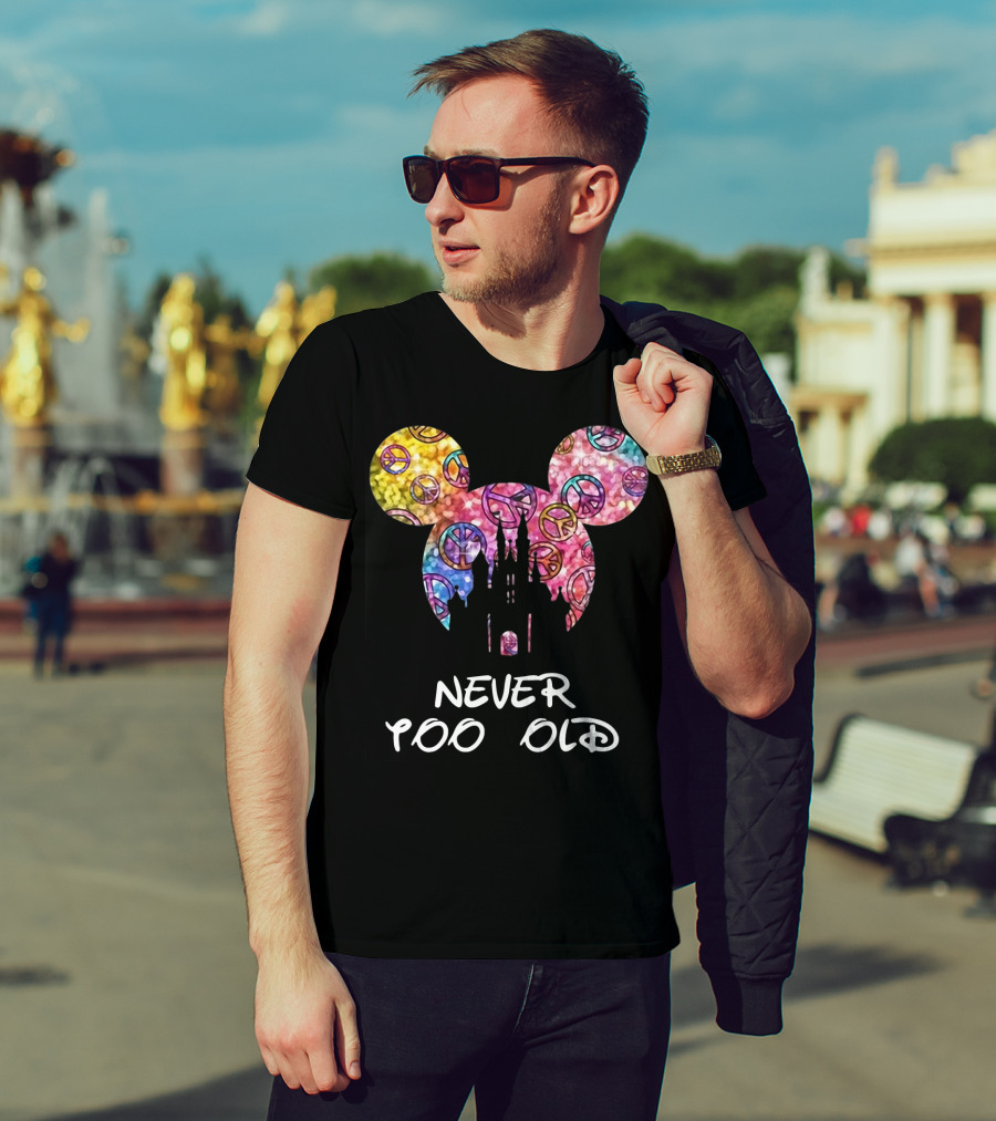 Mickey Never Too Old For Disney Castle Peace Signs T-Shirt
