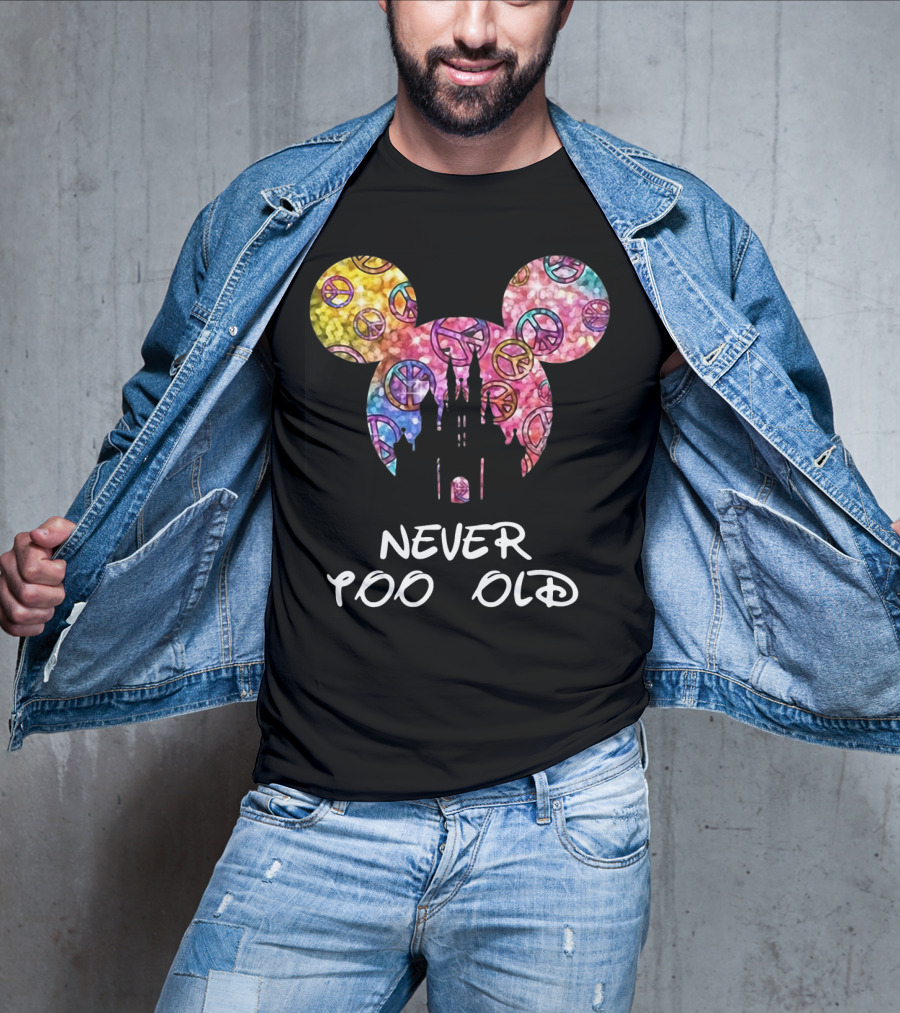 Mickey Never Too Old For Disney Castle Peace Signs T-Shirt