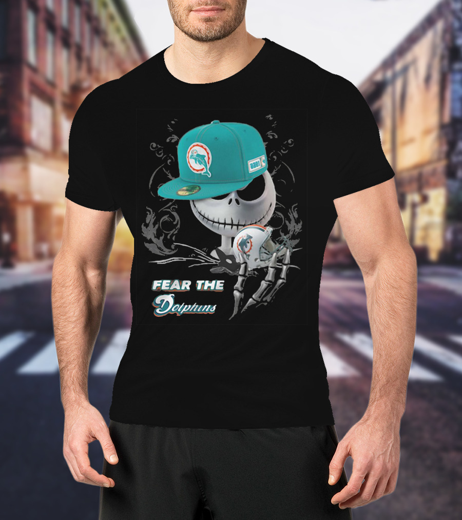 Fear The Dolphins Jack Skellington Miami Dolphins T-Shirt