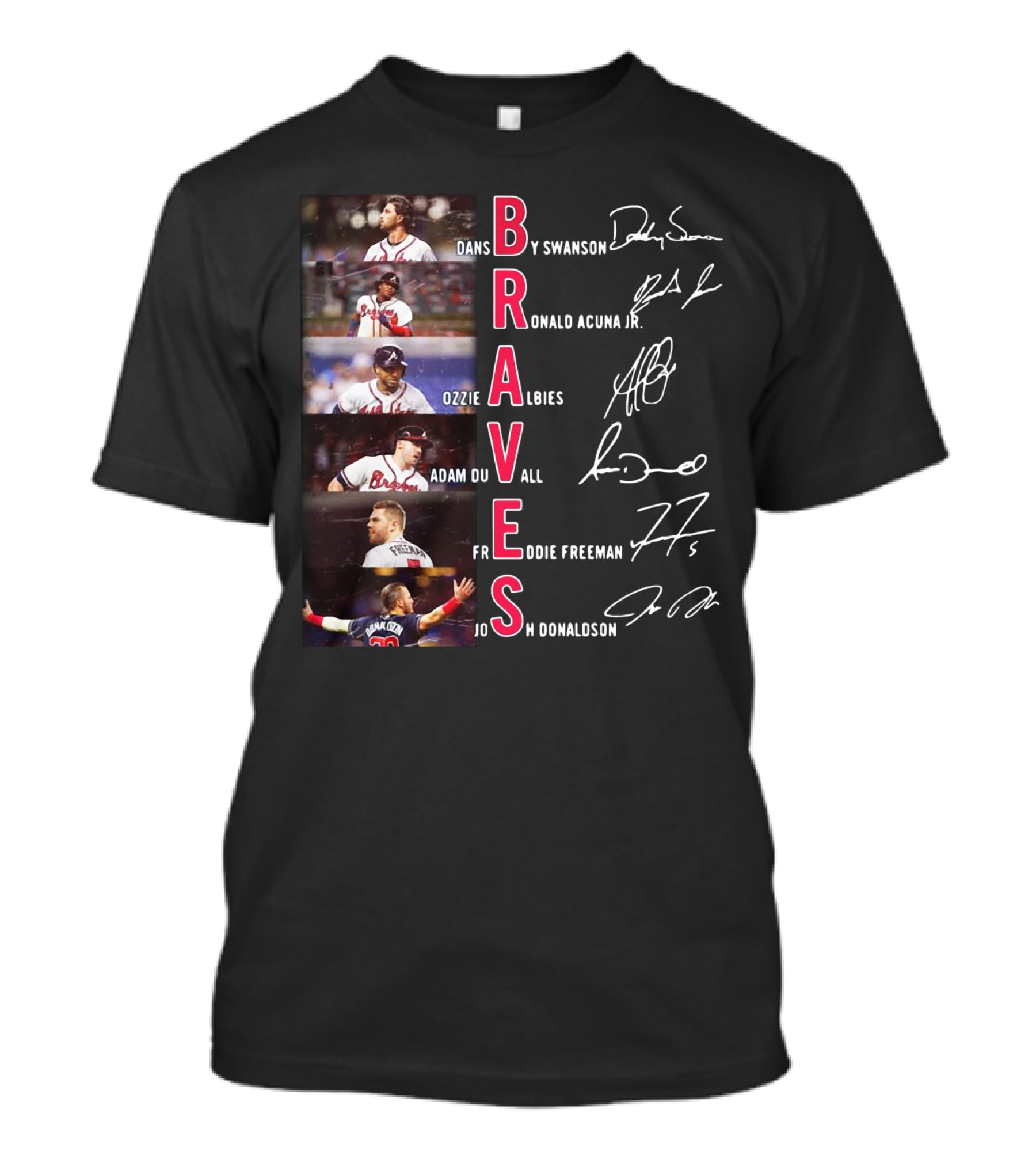 Braves Dansby Swanson Ronald Acuna Jr Ozzie Albies Adam Duvall Freddie Freeman Josh Donaldson T-Shirt