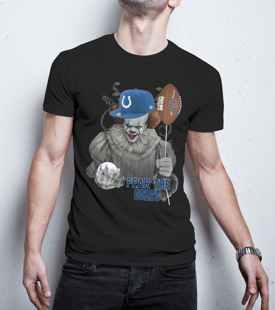 Pennywise Holding Football And Balloon In Indianapolis Colts Gear Fear The Colts T-Shirt