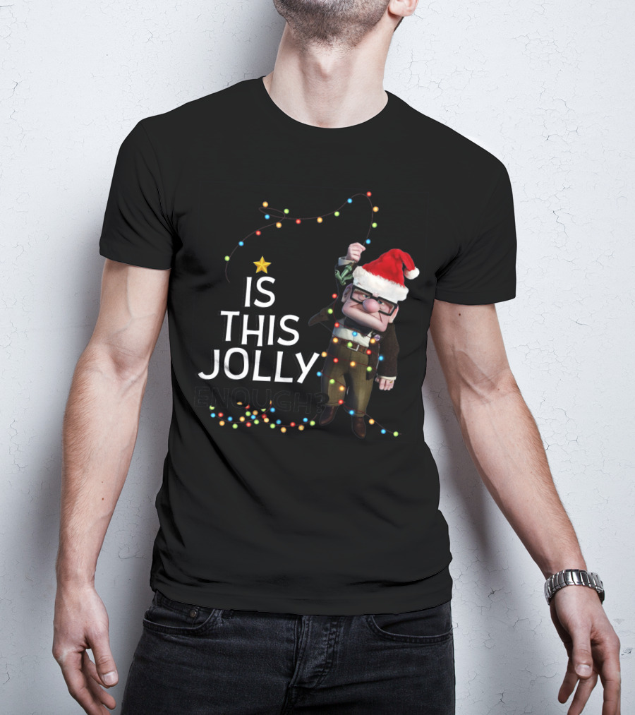 Is This Jolly Enough Christmas Carl Fredricksen Santa With Lights T-Shirt