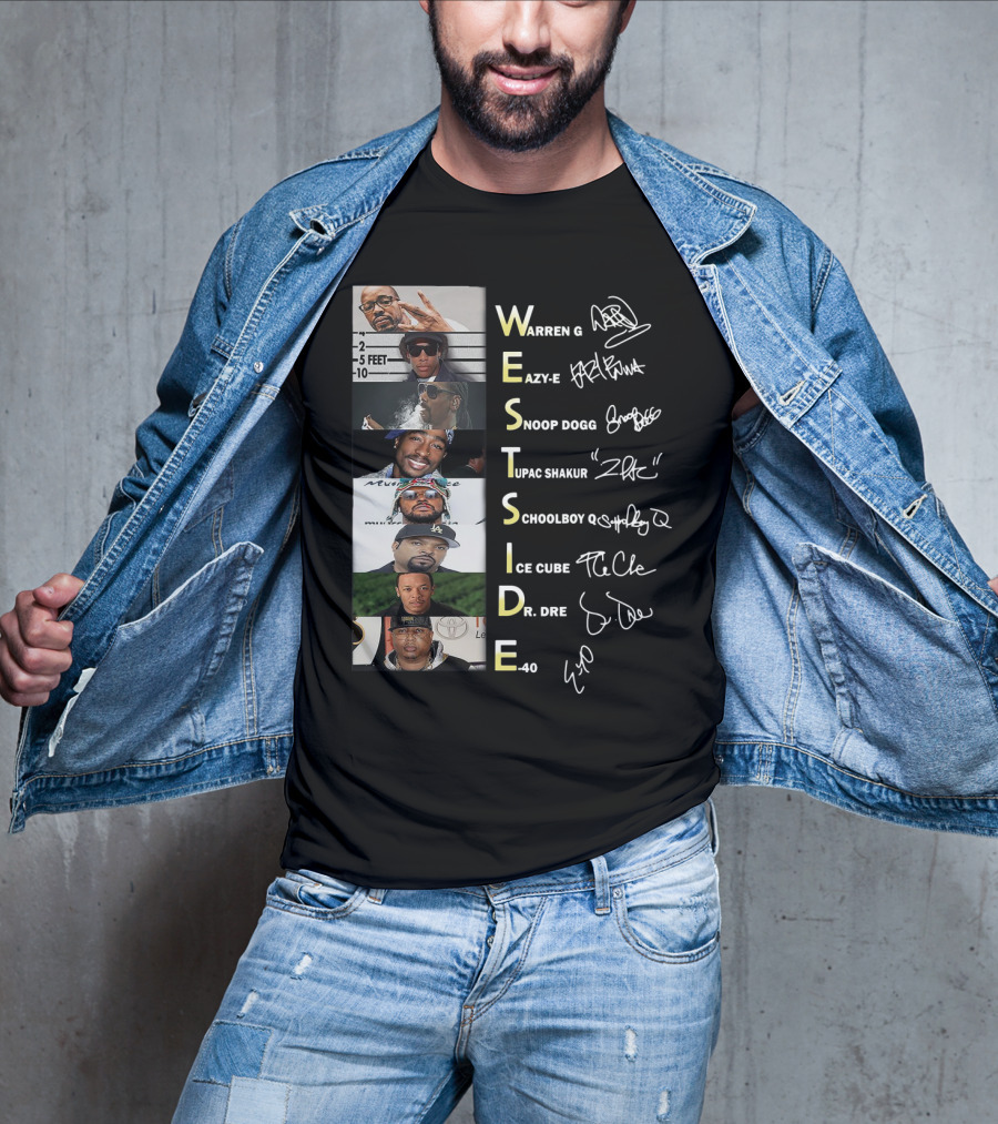 Westside Warren G Eazy-E Snoop Dogg Tupac Shakur Schoolboy Q Ice Cube Dr. Dre E-40 T-Shirt