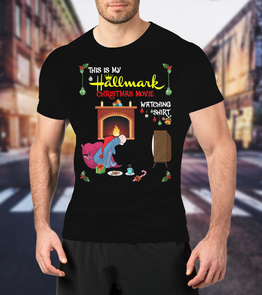 This Is My Hallmark Christmas Movie Watching Shirt Eeyore Fireplace Scene T-Shirt