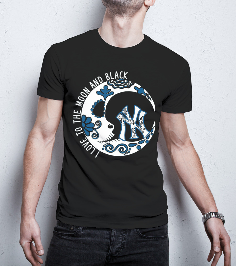 New York Yankees I Love To The Moon And Black T-Shirt