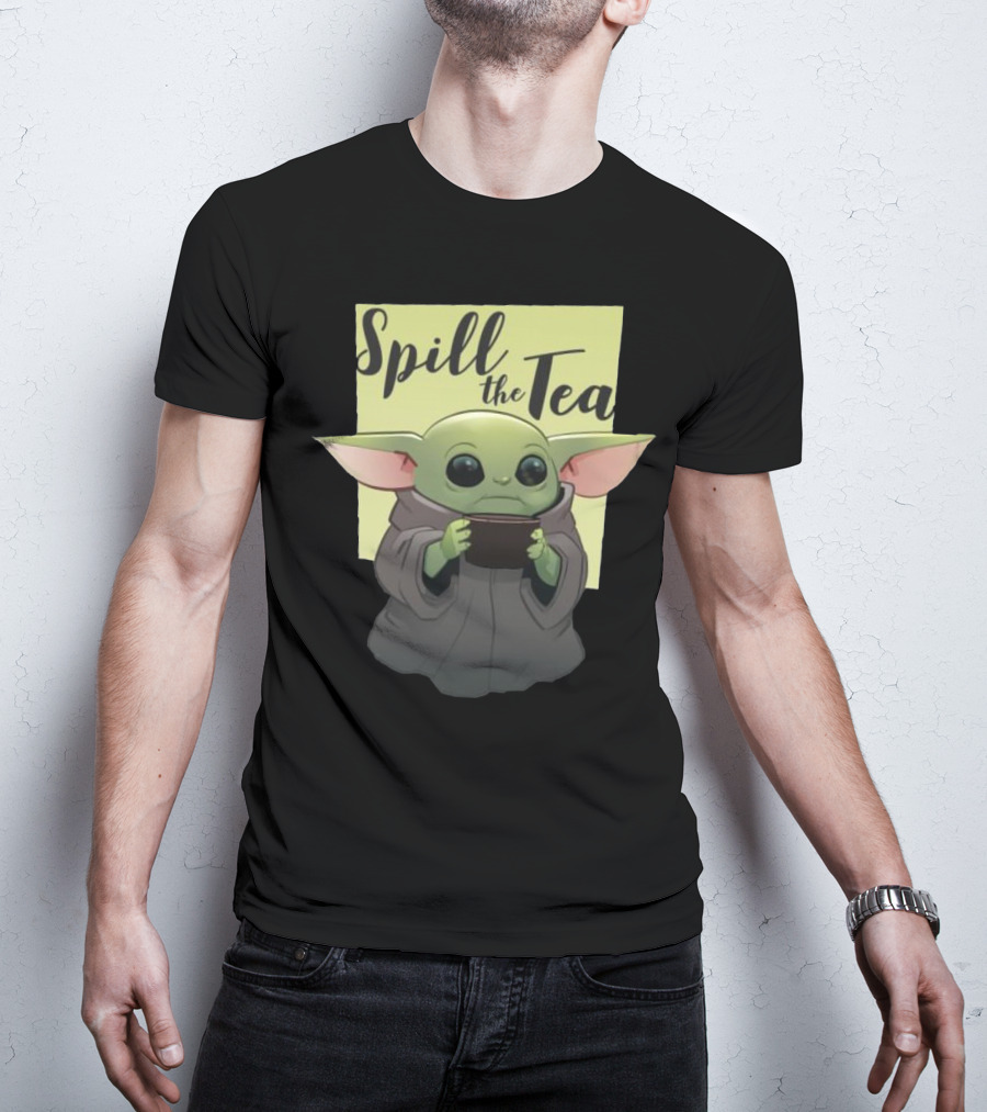 Spill The Tea Baby Yoda T-Shirt