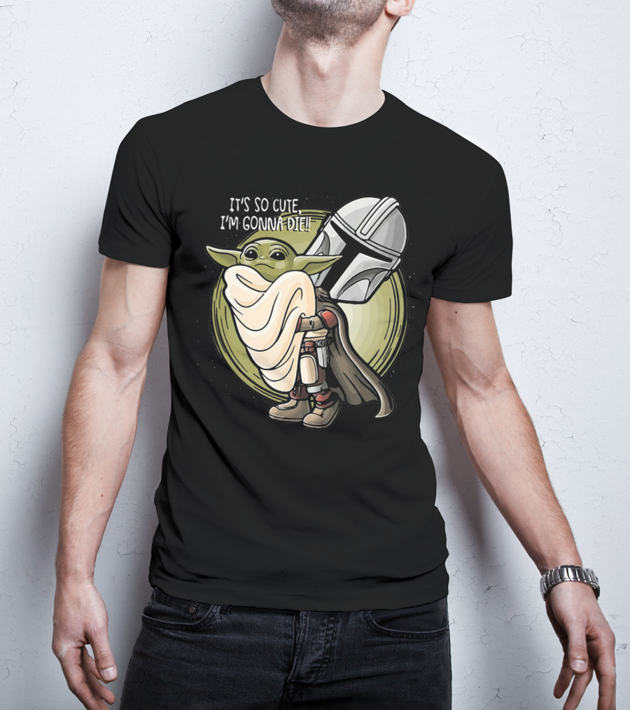 It’s So Cute I'm Gonna Die Baby Yoda Mandalorian Helmet T-Shirt