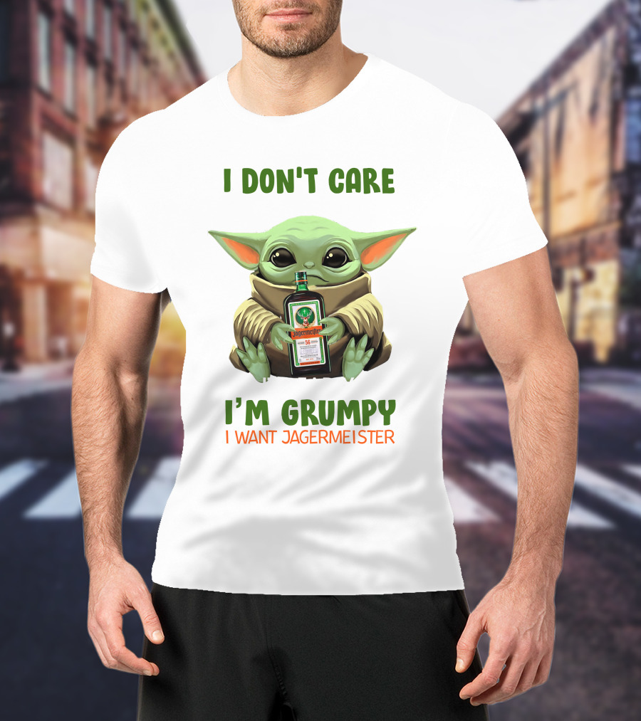 I Don't Care I'm Grumpy I Want Jagermeister Yoda Hug Jag T-Shirt