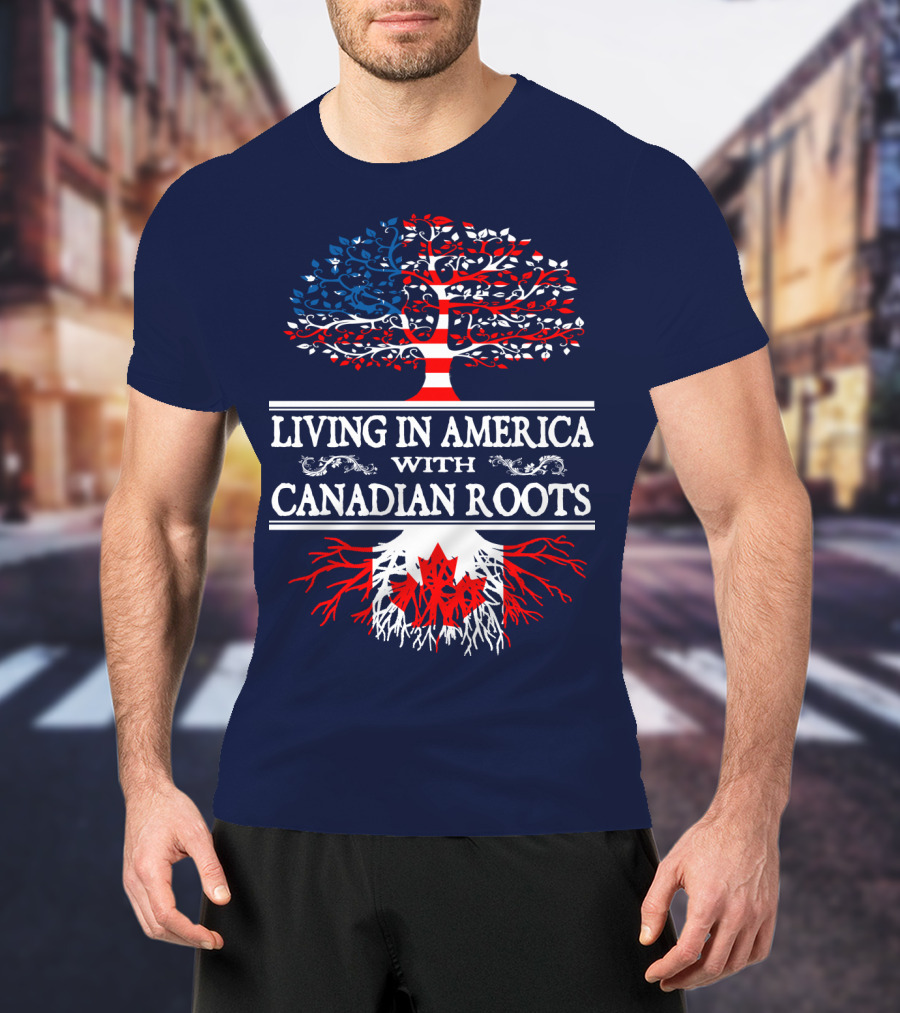 Living In America With Canadian Roots Tree Flag T-Shirt