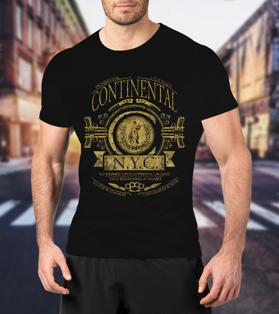 Professional Licensed Continental NYC No Business On Continental Ground Dog Boarding Available Doctor Sommelier Cartographer Tailor T-Shirt