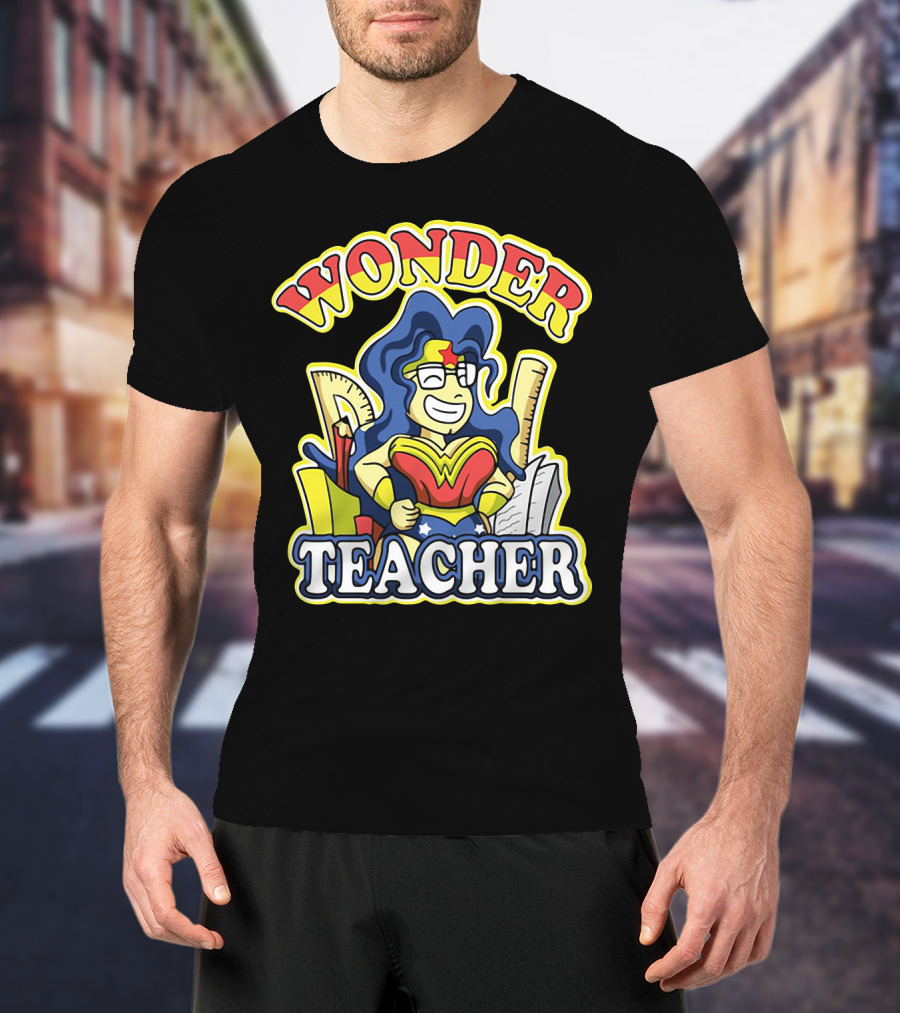 Wonder Teacher Superhero Parody With Classroom Tools T-Shirt