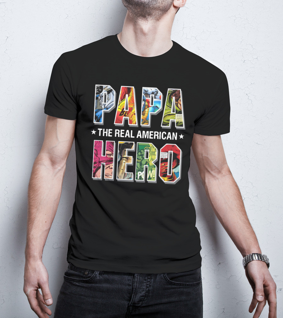 Papa The Real American Hero Comic-Style Letters T-Shirt
