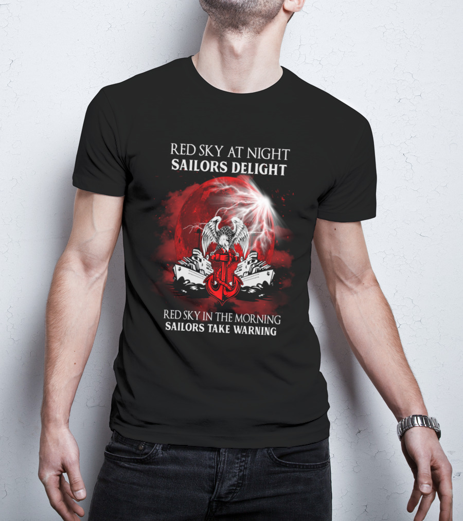 Red Sky At Night Sailors Delight Red Sky In The Morning Sailors Take Warning T-Shirt