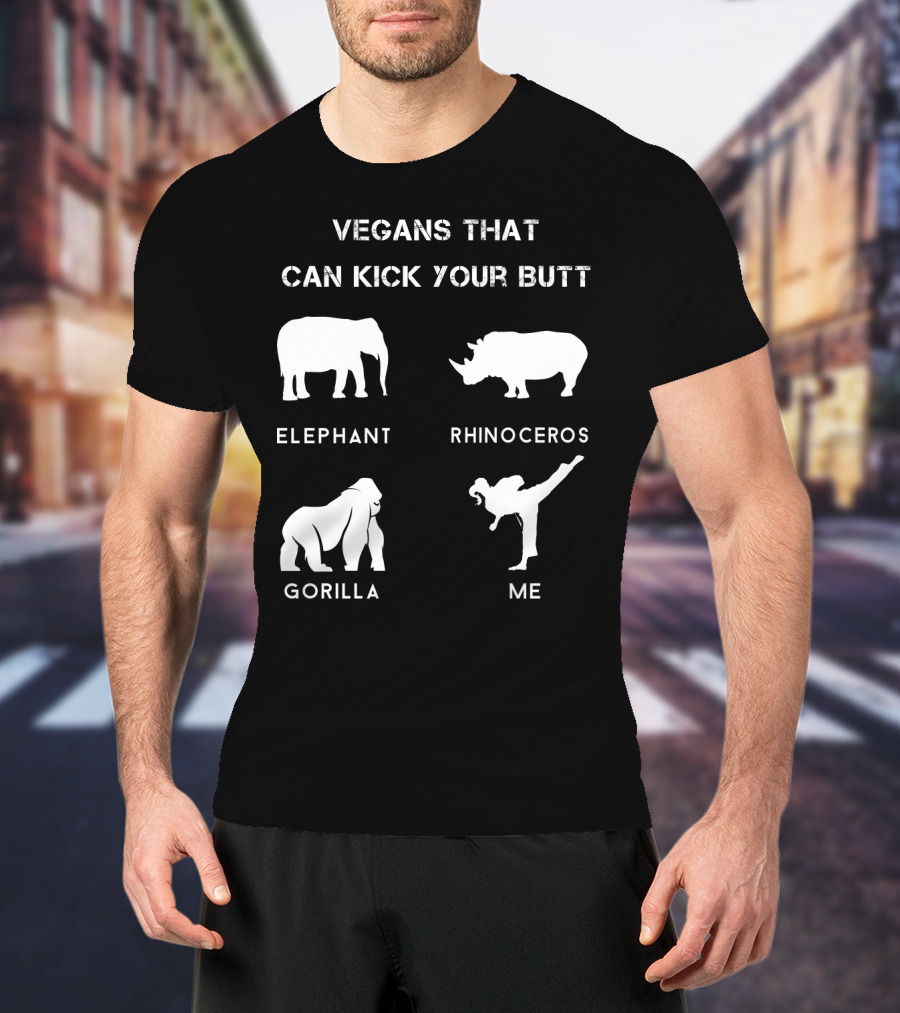 Vegans That Can Kick Your Butt Elephant Rhinoceros Gorilla ME T-Shirt