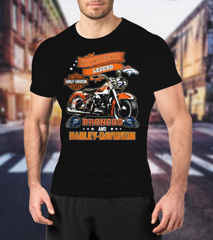 An American Legend Denver Broncos And Harley Davidson T-Shirt