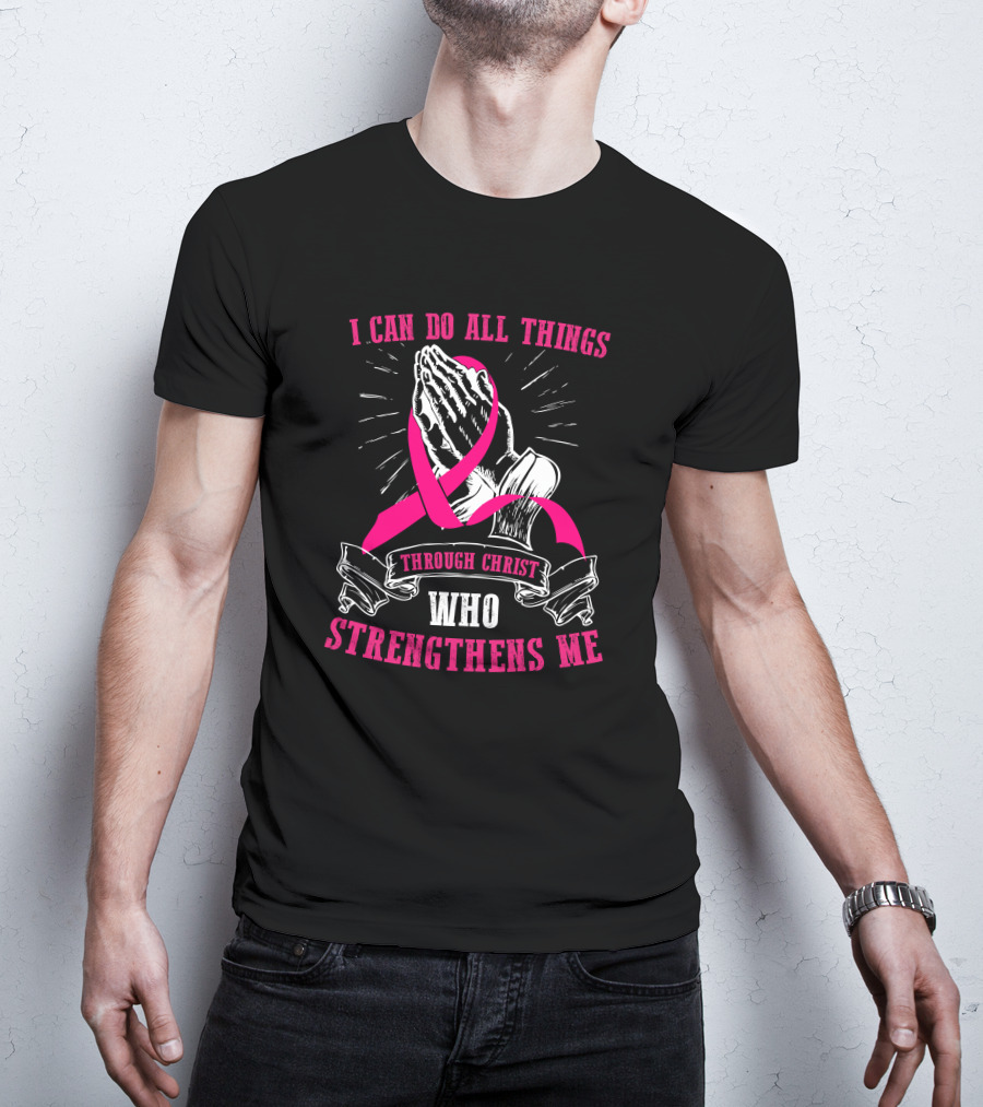 I Can Do All Things Through Christ Who Strengthens Me Praying Hands Pink T-Shirt