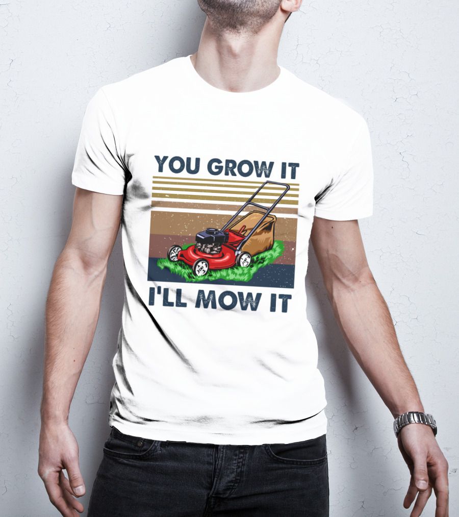 You Grow It I'll Mow It Lawn Mower Retro Stripes T-Shirt