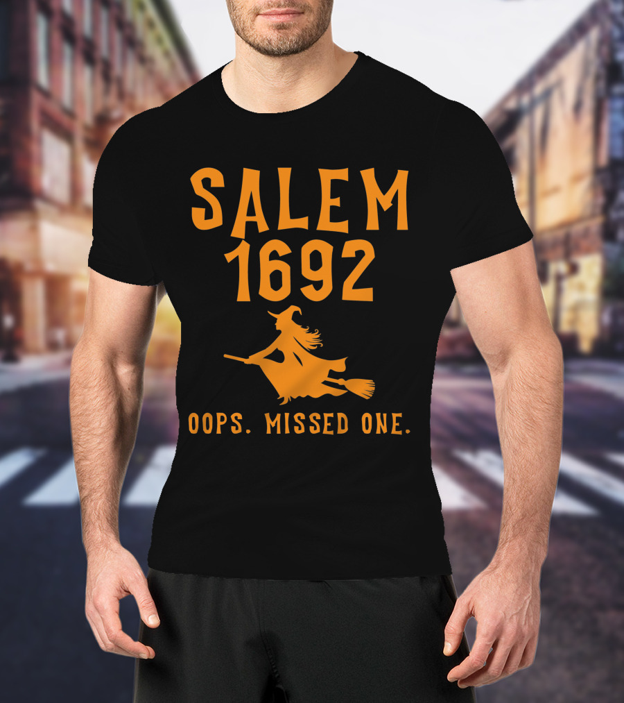 Salem 1692 Oops Missed One Halloween Witch T-Shirt