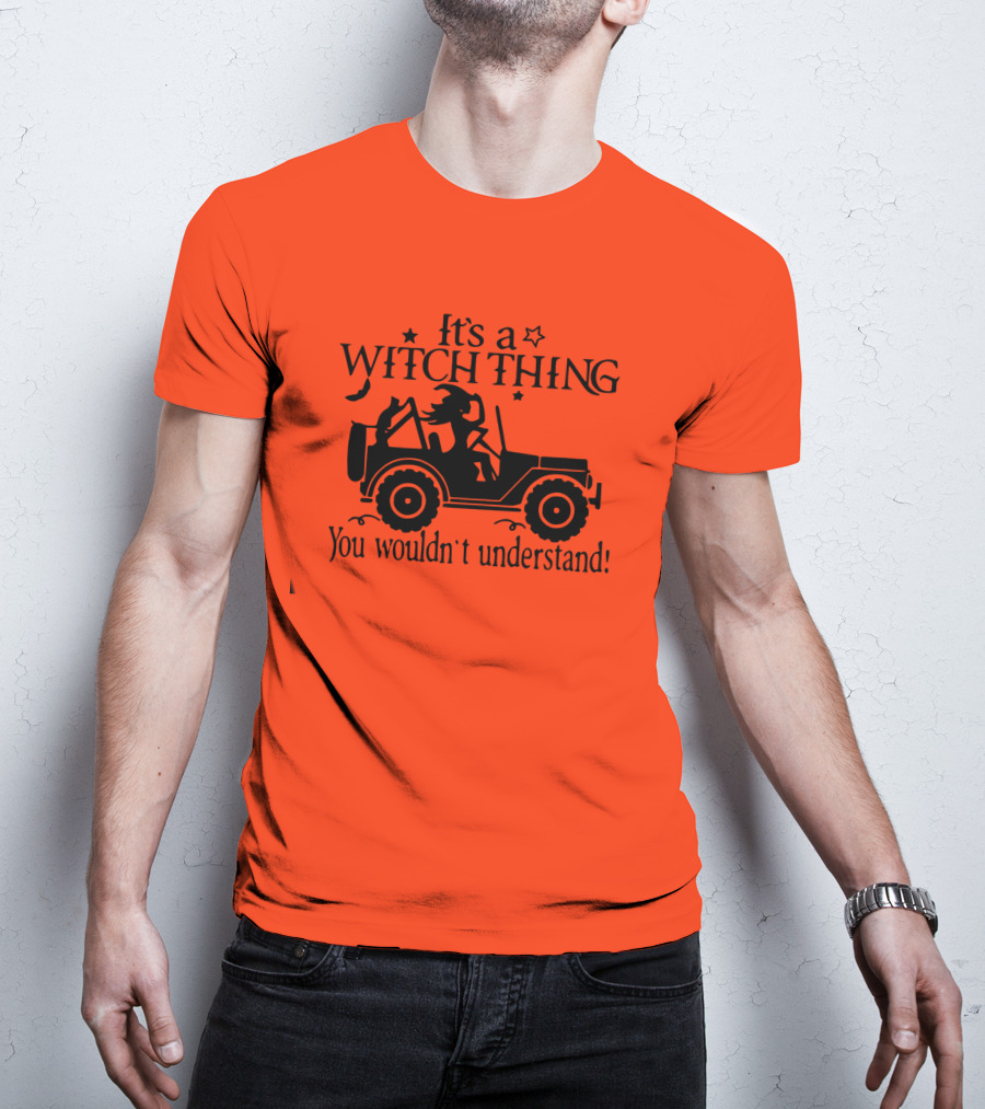It's A Witch Thing You Wouldn't Understand Jeep Halloween T-Shirt