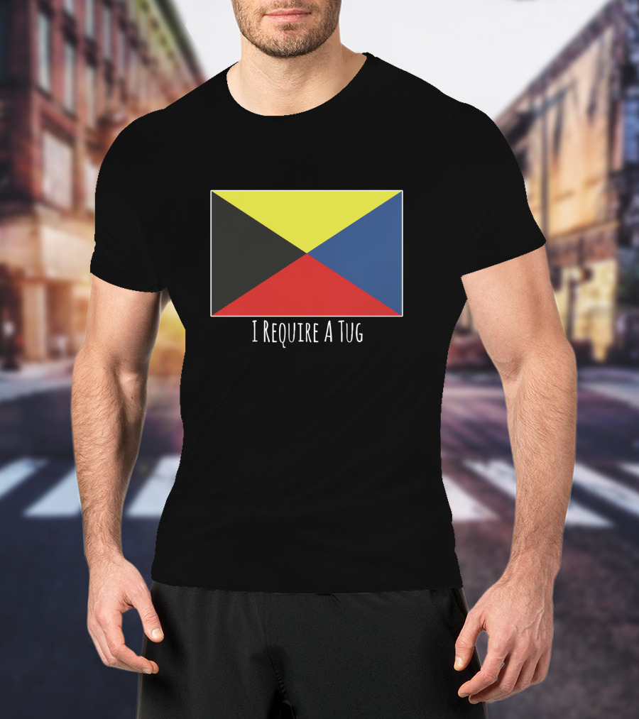 Maritime Signal Flag I Require A Tug T-Shirt