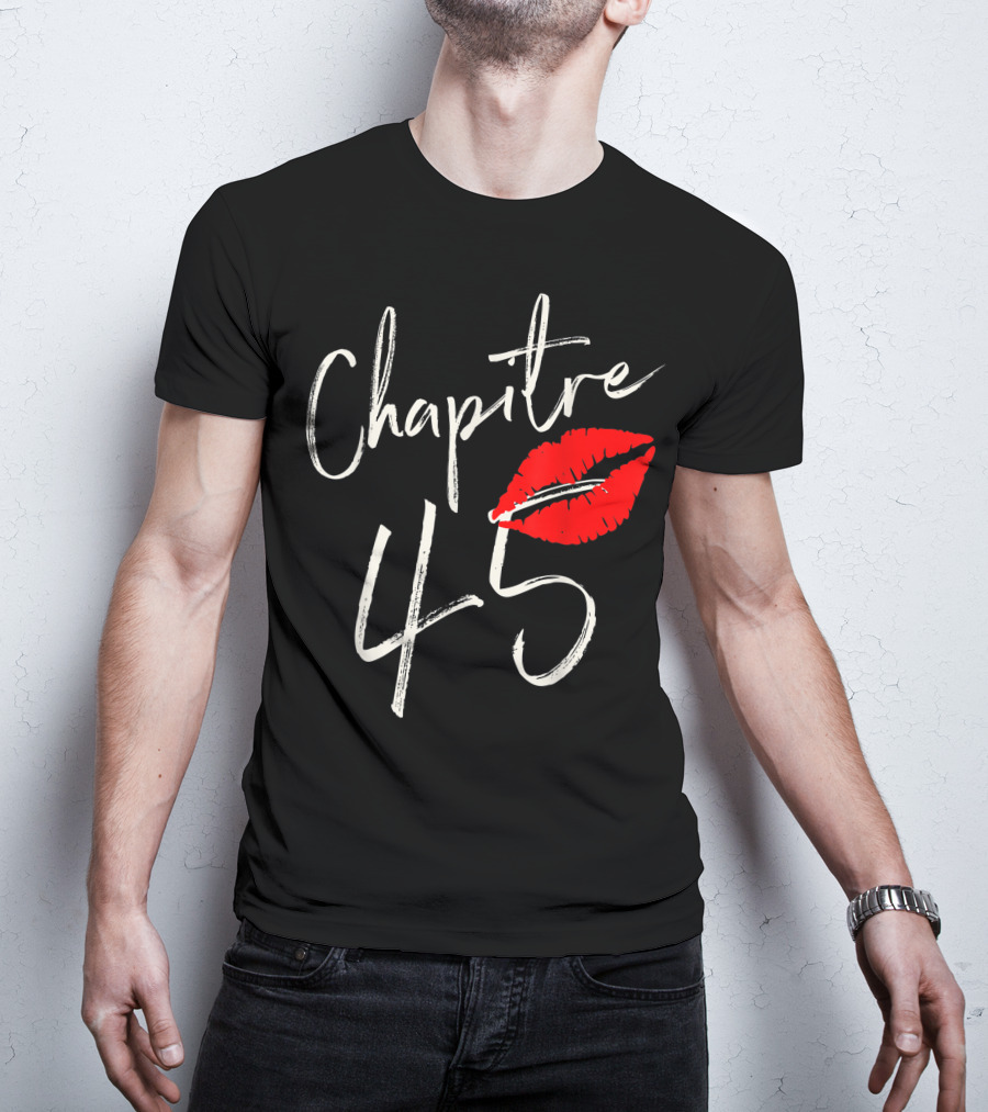 Chapitre 45 1976 Happy Birthday Red Lips T-Shirt