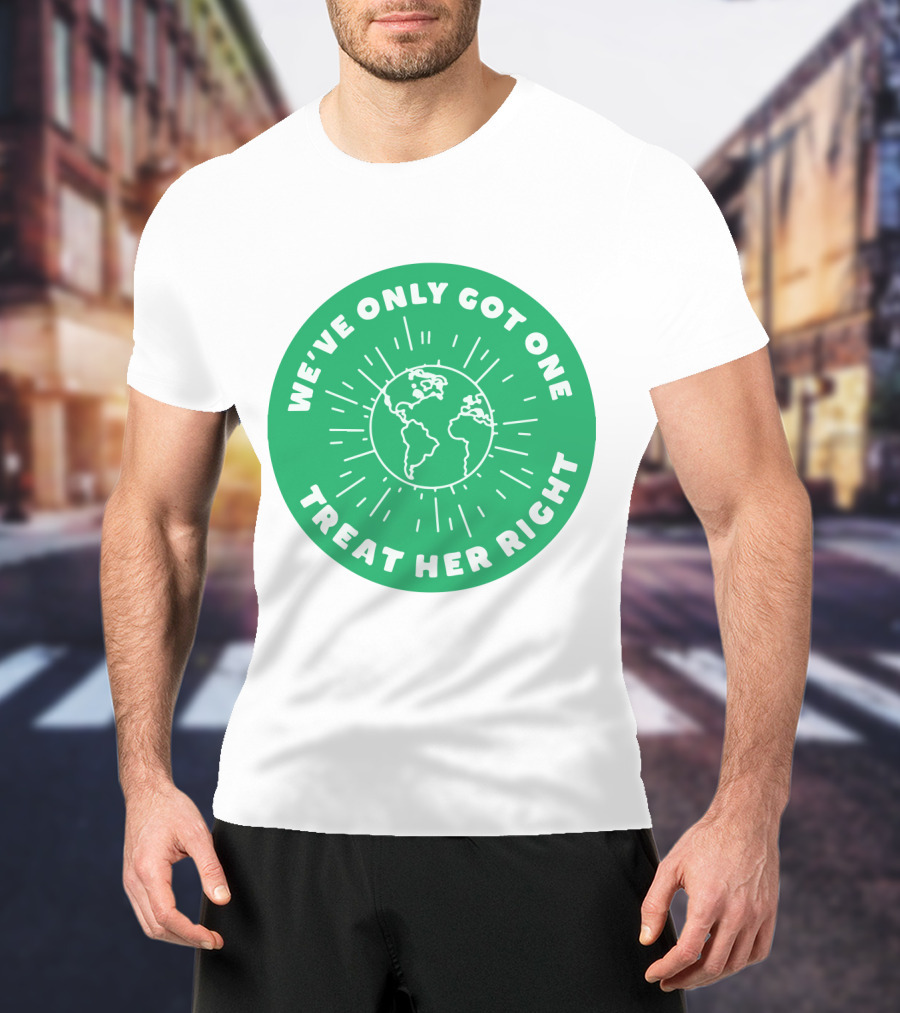 We've Only Got One Earth Treat Her Right Circular Earth Badge T-Shirt