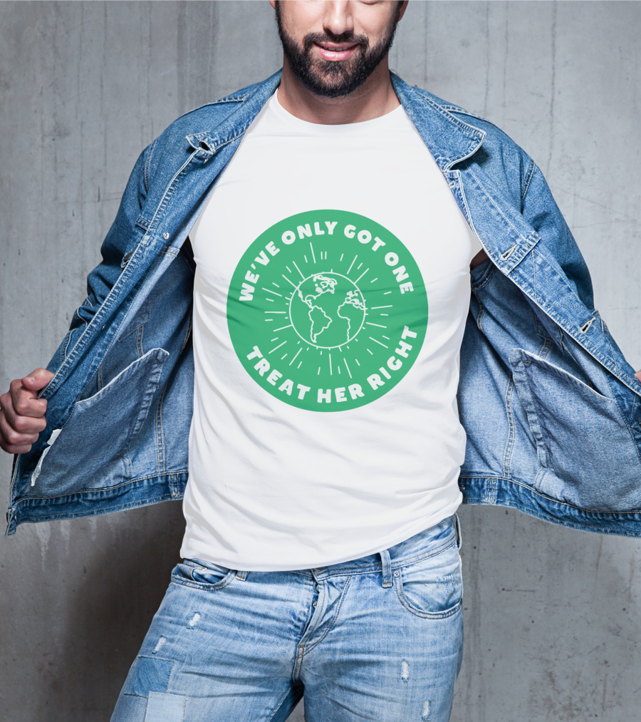 We've Only Got One Earth Treat Her Right Circular Earth Badge T-Shirt