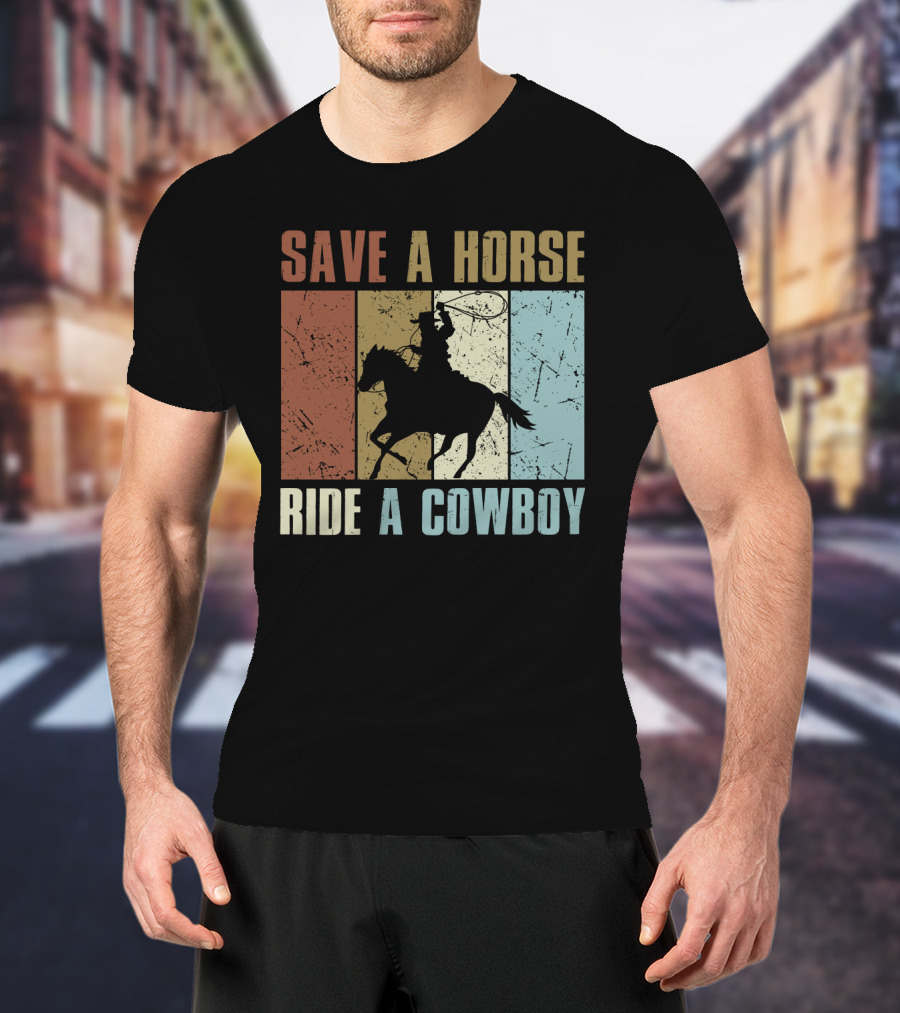 Save A Horse Ride A Cowboy Funny Vintage Horse Lovers Silhouette Retro Colors T-Shirt