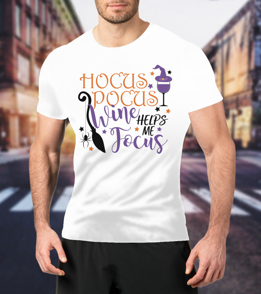 Hocus Pocus Wine Helps Me Focus Funny Halloween Witch Hat Broom Spider Stars T-Shirt