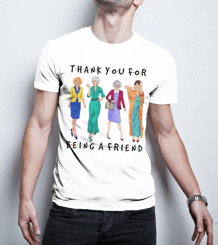 The Golden Girls Thank You For Being A Friend Funny Cartoon Style Reunion T-Shirt