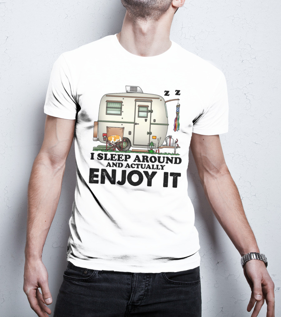 I Sleep Around And Actually Enjoy It Funny Camping Relaxing Camper Scene T-Shirt