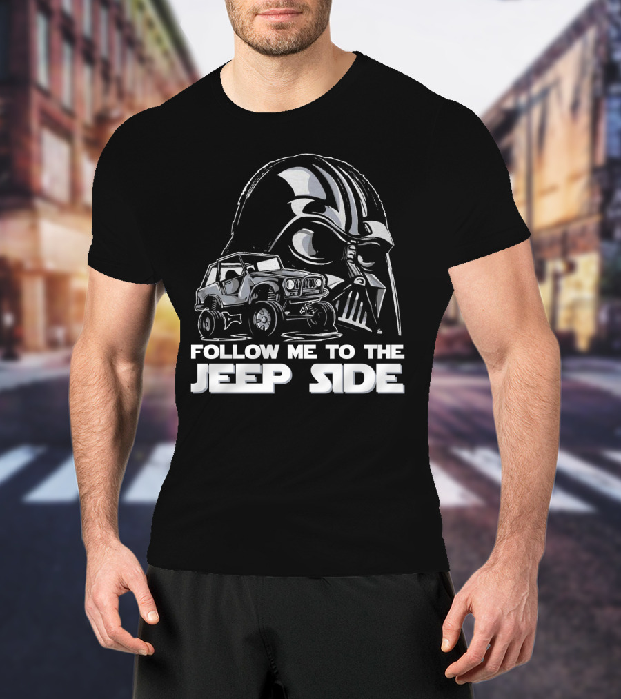 Follow Me To The Jeep Side Funny Darth Vader Off-Roading Adventure T-Shirt