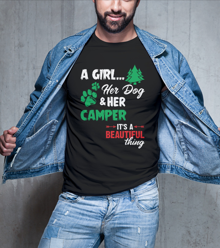 A Girl Her Dog And Her Camper With Paw Prints And Pine Tree It's A Beautiful Thing T-Shirt