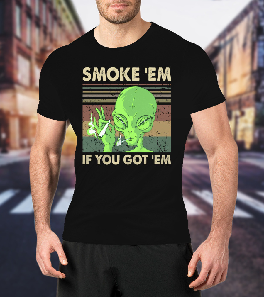 Smoke 'Em If You Got 'Em Green Alien Smoking With Retro Stripes T-Shirt