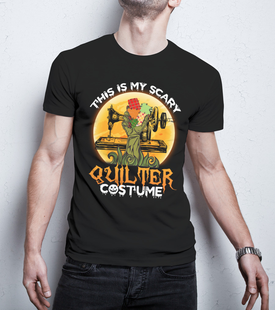 Spooky Sewing Machine Zombie Hand This Is My Scary Quilter Costume Funny Quilting T-Shirt