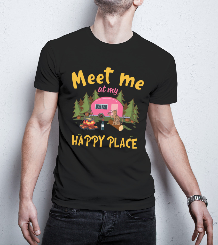 Meet Me At My Happy Place Funny Camping Cat With Wine By Campfire T-Shirt