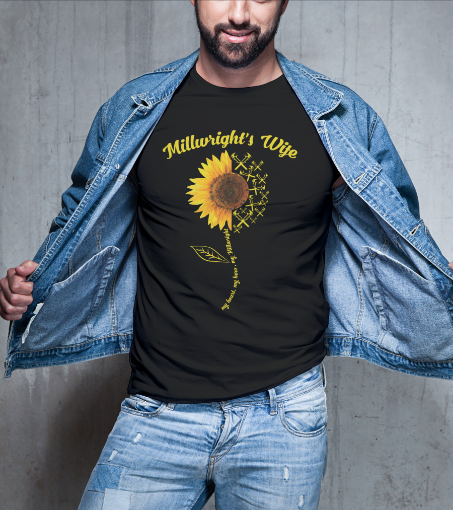 Millwright's Wife My Heart My Hero Sunflower With Tools T-Shirt