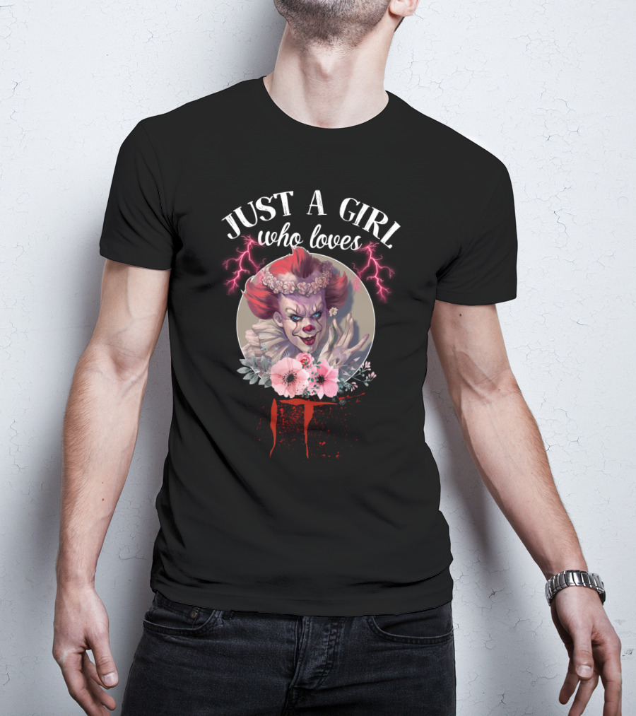 Just A Girl Who Loves IT Horror Clown With Flowers And Lightning T-Shirt