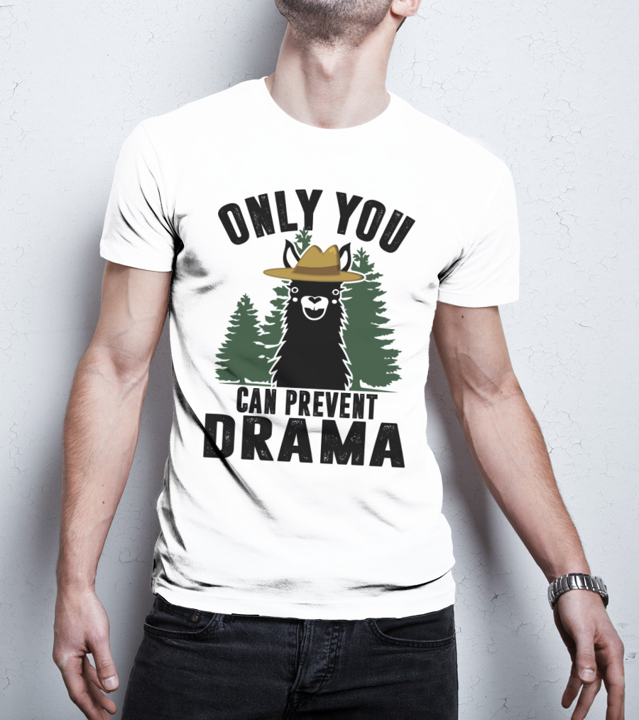 Only You Can Prevent Drama Funny Llama Sarcasm Forest Hat T-Shirt