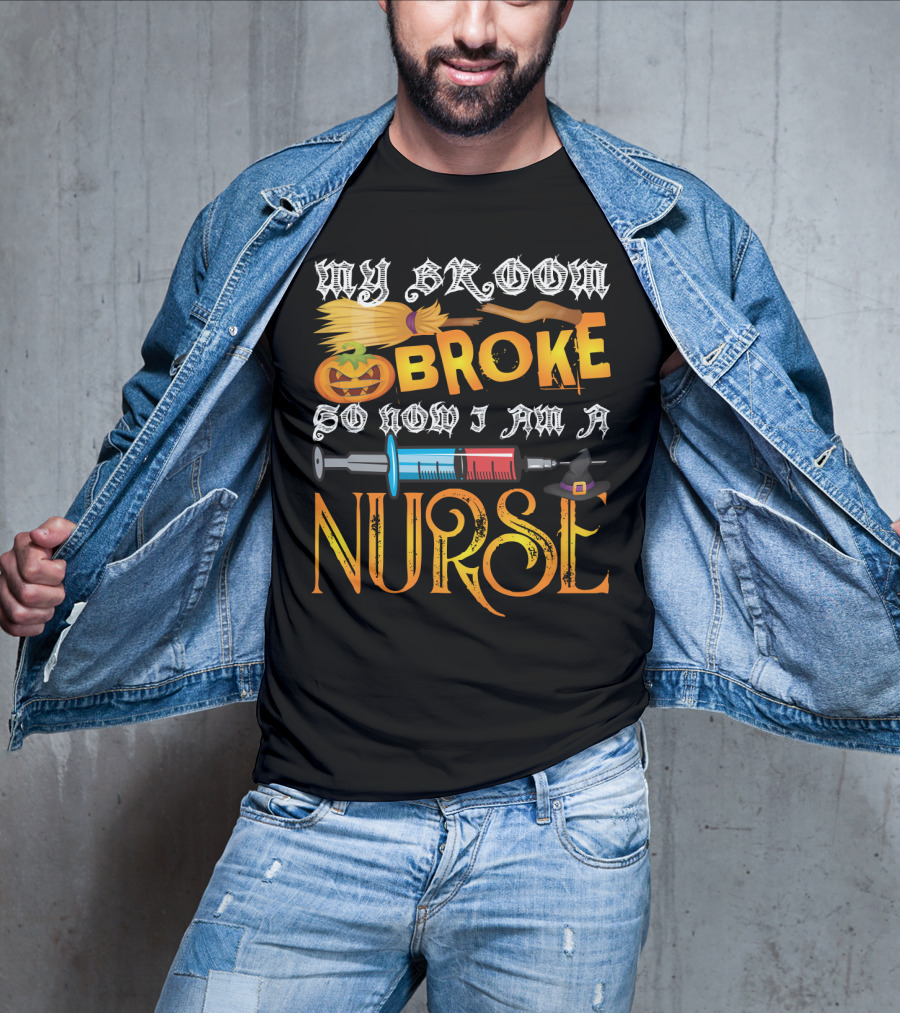 My Broom Broke So Now I Am A Nurse Funny Halloween Saying Pumpkin Syringe Hat T-Shirt