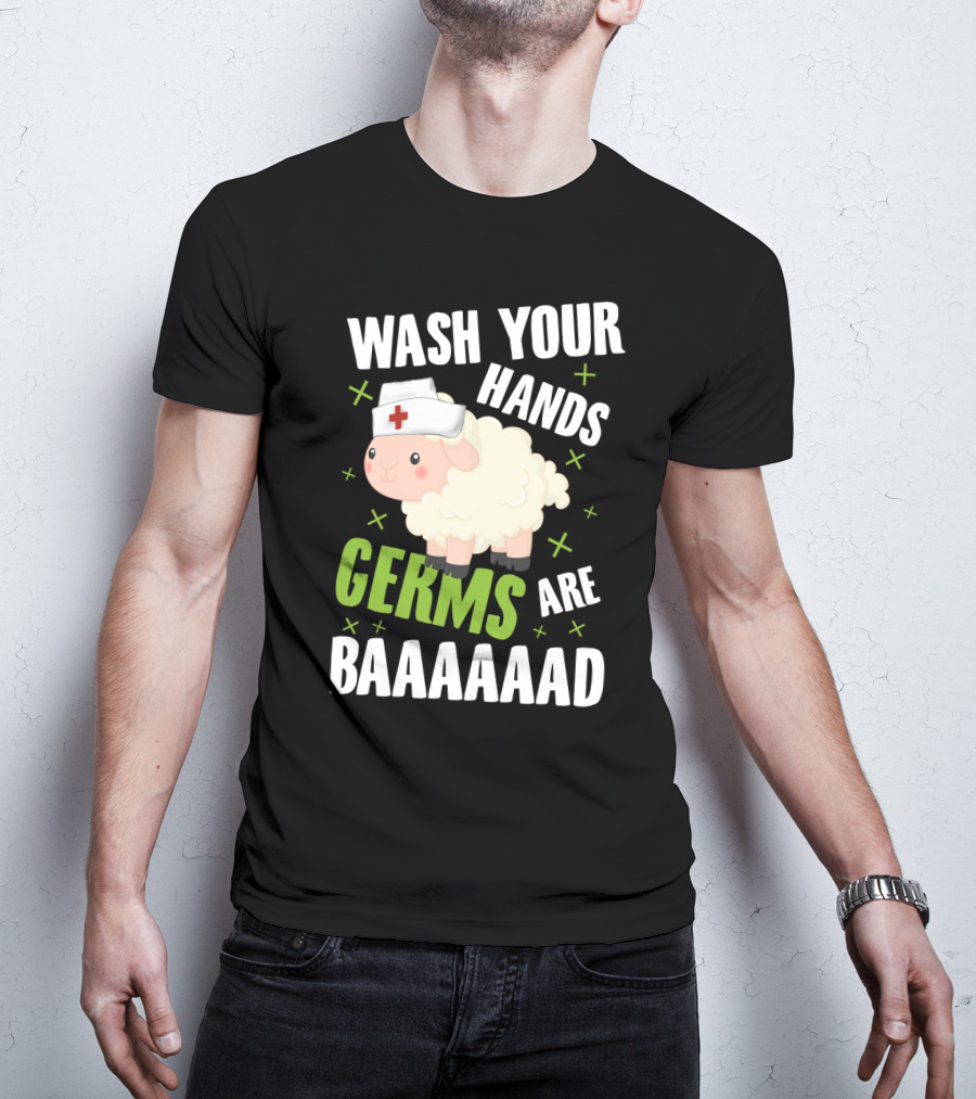 Wash Your Hands Germs Are Baaaaad Funny Nurse Sheep T-Shirt