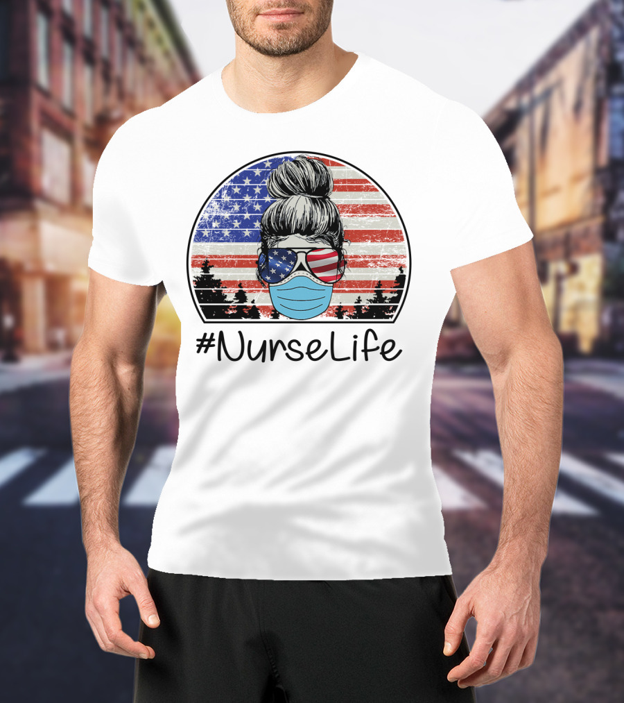 NurseLife American Flag Hair Bun Mask Glasses T-Shirt
